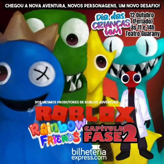 ROBLOX Adventure Rainbow Friends (02/04) Teatro Marista - IngressoLive -  Plataforma Online de Eventos